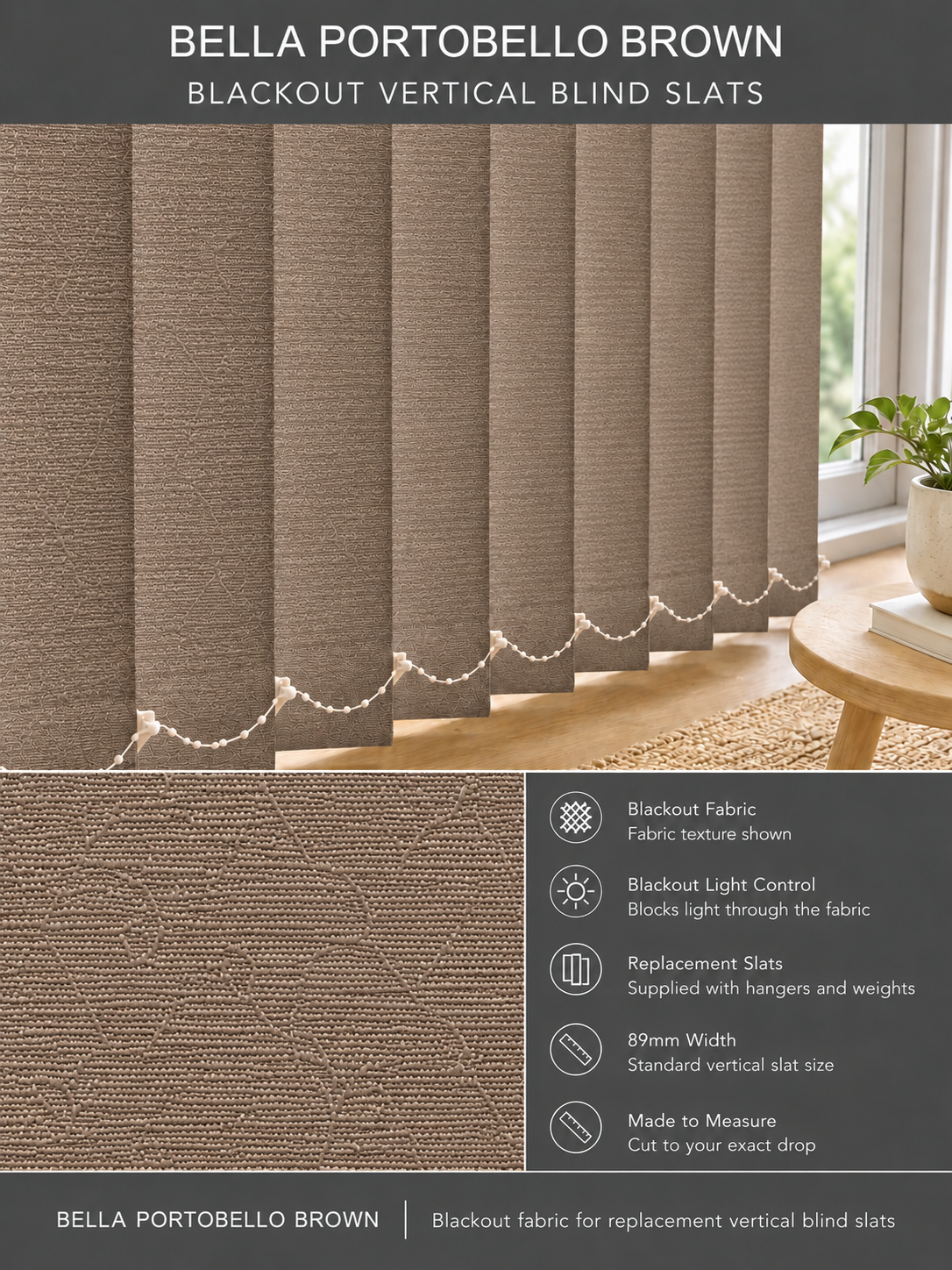 Bella Portobello Brown Blackout Vertical Blind Slats fabric and features