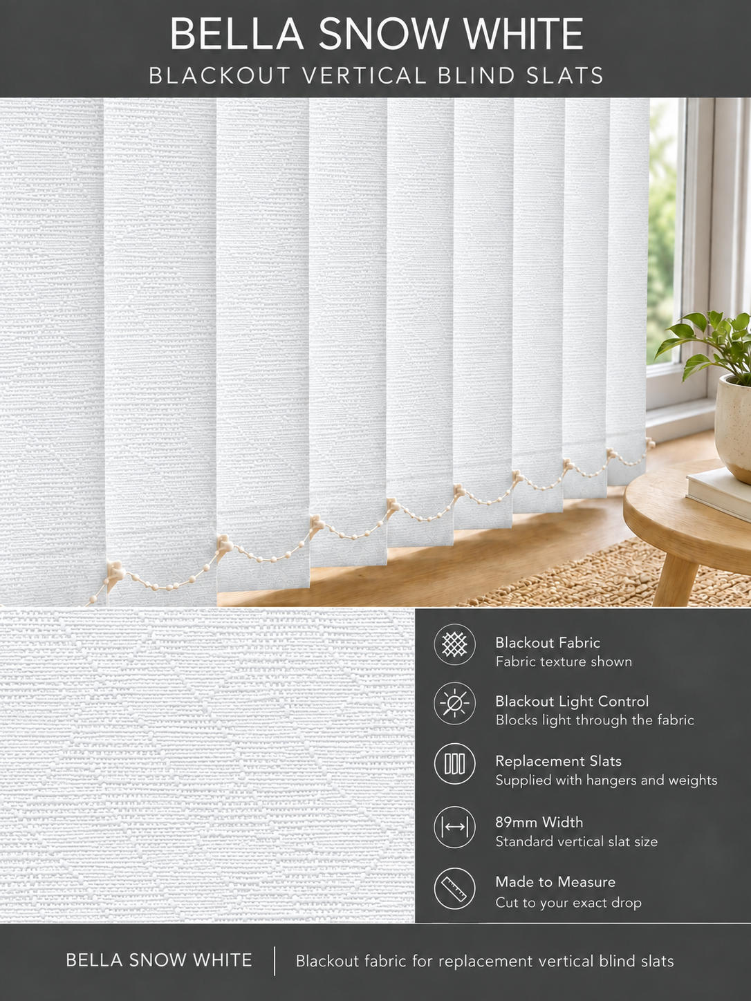 Bella Snow White Blackout Vertical Blind Slats fabric and features