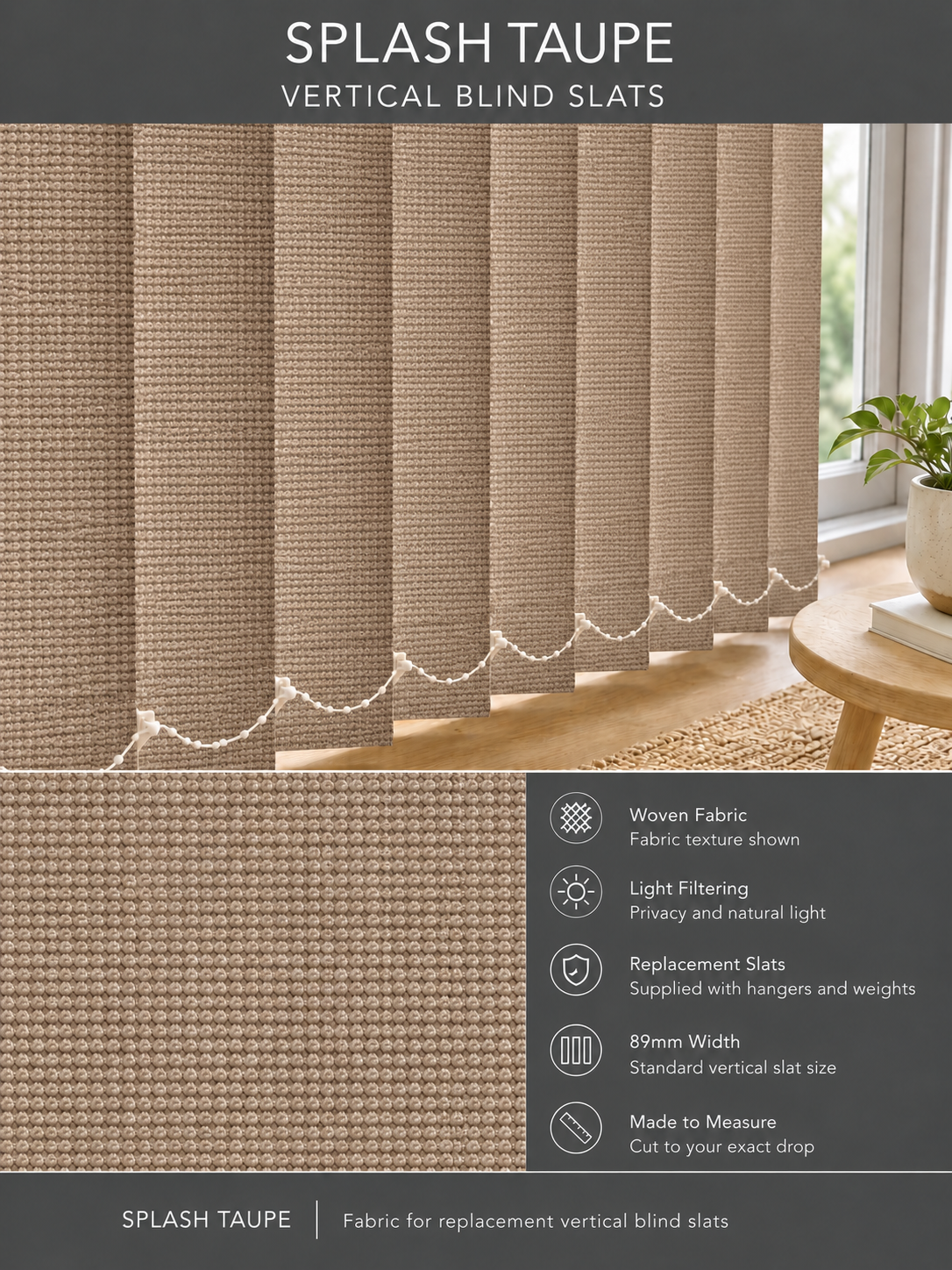 Splash Taupe Vertical Blind Slats (89mm) fabric and features