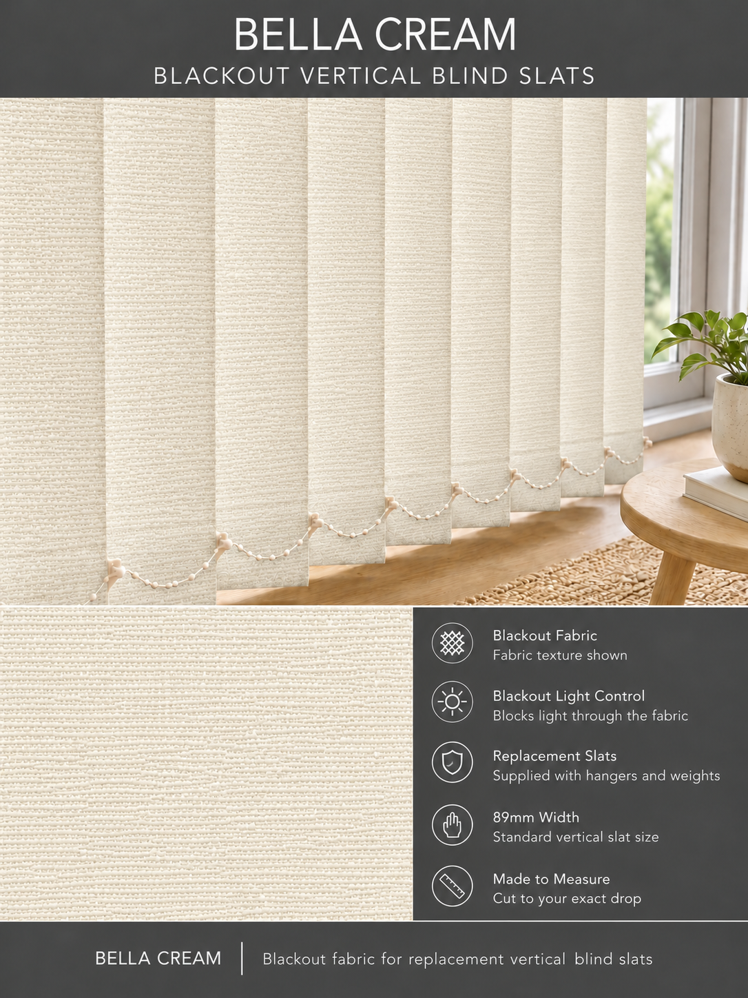 Bella Cream Blackout Vertical Blind Slats fabric and features