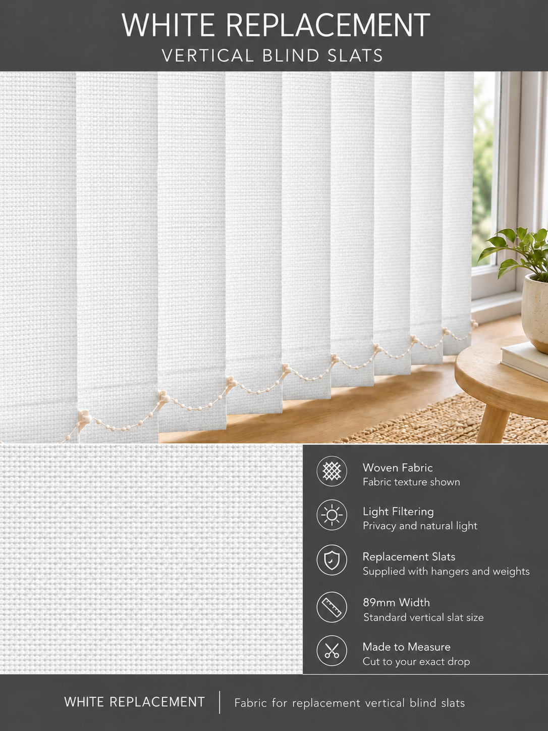 White Replacement Vertical Blind Slats 89mm fabric and features